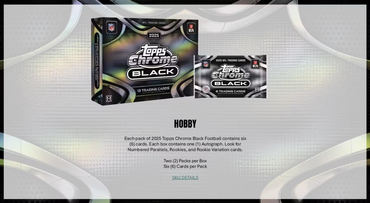 2025 Topps Chrome Black Football NFL Hobby Box (Pre-Order: July 9)