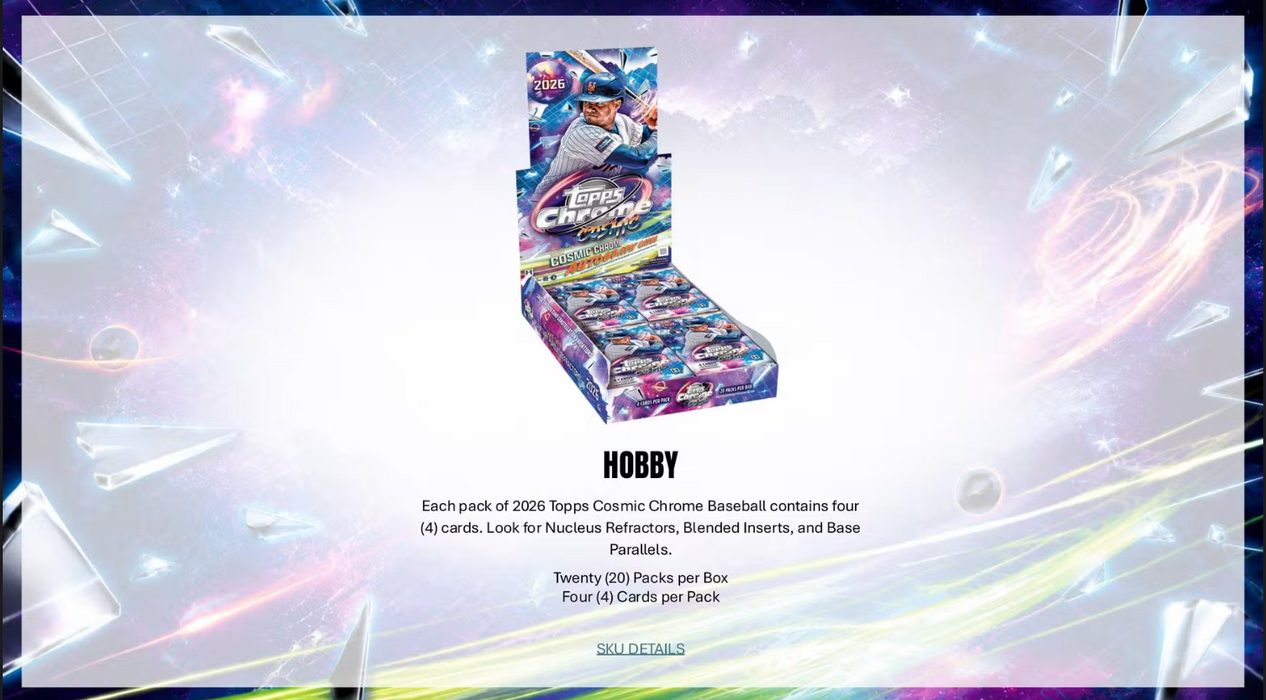 2026 Topps Cosmic Chrome Baseball Hobby Box (Pre-Order: November 4, 4 pm )